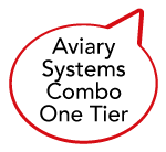 Aviary Systems Combo One Tier